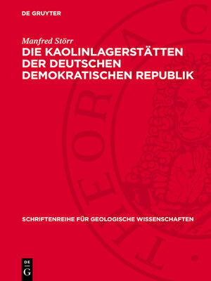 cover image of Die Kaolinlagerstätten der Deutschen Demokratischen Republik